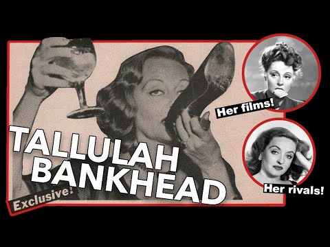 Why Tallulah Bankhead