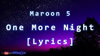 Maroon 5 - One More Night Video Lyrics