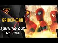 Spider-Man • Running Out Of Time