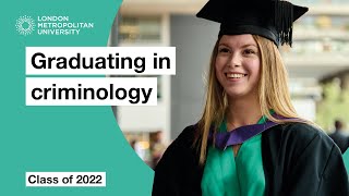 Graduating in criminology at London Metropolitan University – Class of 2022