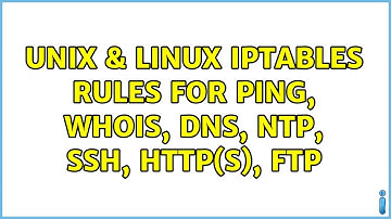 Unix & Linux: Iptables rules For PING, Whois, DNS, NTP, SSH, HTTP(S), FTP (2 Solutions!!)