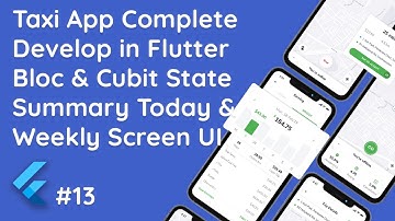 #13 Flutter Taxi App: Building Summary Earning Screen with Day-wise Bar Chart | Bloc & Cubit