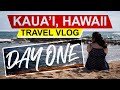 Day One in Kauai Hawaii | Travel Vlog