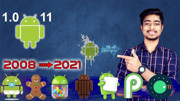 History of Android 1.0 - 11 || এনড্রয়েড এর ইতিহাস || Every Android OS || Evolution of Android