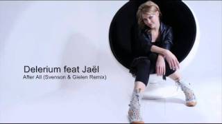 Delerium feat Jaël - After All (Svenson & Gielen Remix)