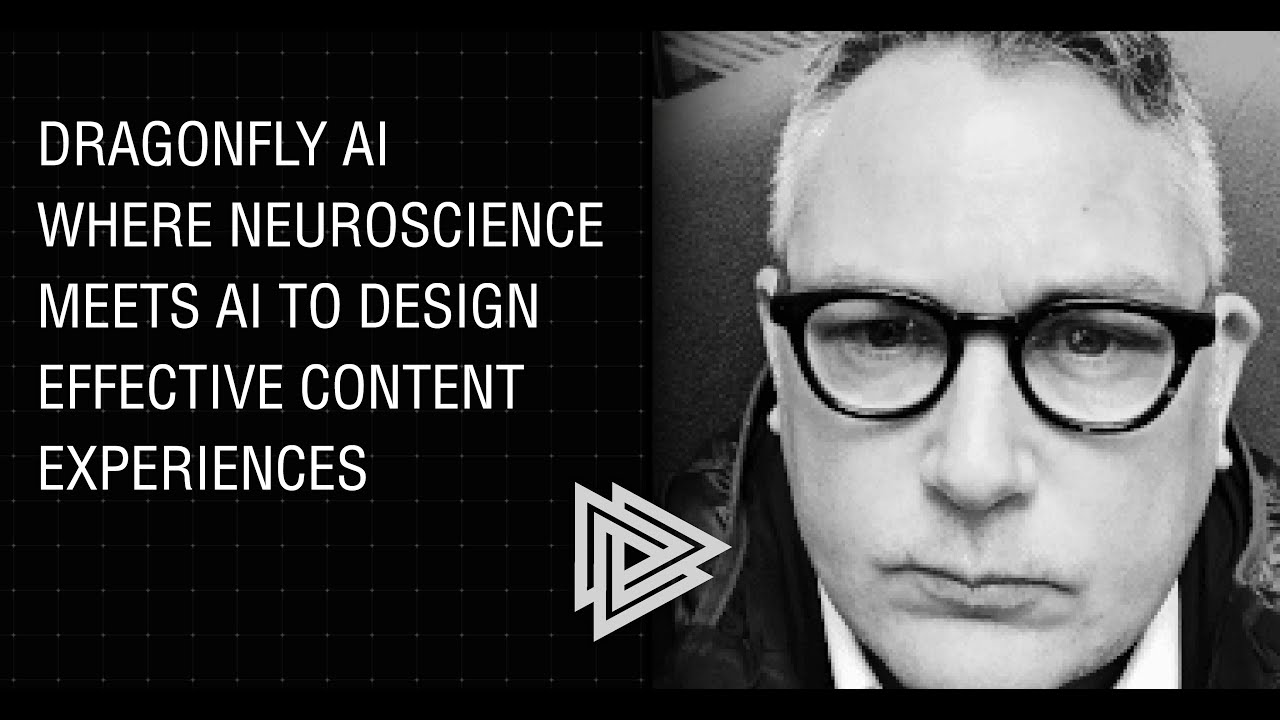 Dragonfly AI where Neuroscience meets AI to design effective content experience