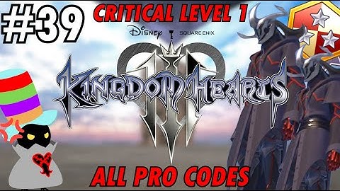 Kingdom Hearts III - Critical Level 1 All PRO Codes - Part 39 - Regular Pat Stream