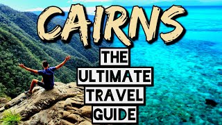 CAIRNS  2023 Travel  Everything you need to know!