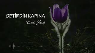 Getirdin Kapına Ben İstemeden - Fatih Zirek Resimi