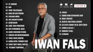 IWAN FALS LAGU TERBAIK HITS SEPANJANG MASA | 22 JANUARI, NAK, YANG TERLUPAKAN