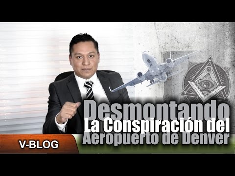 El aeropuerto de Denver y sus teorías de la conspiración