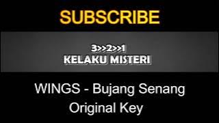 WINGS  Bujang Senang    Original Key Karaoke