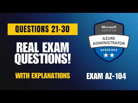 Microsoft AZ-104 Exam-Style Practice Questions 2025 | Q21–30 (With Explanations)