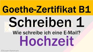 Goethe-Zertifikat B1 | E-Mail schreiben | Schreiben 1 | Hochzeit
