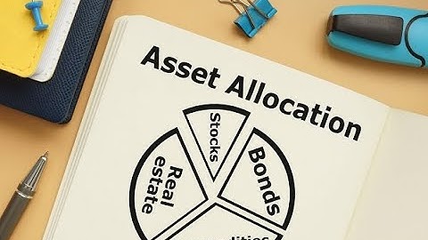 Understanding Asset Allocation: Finding the Right Mix for Your Portfolio