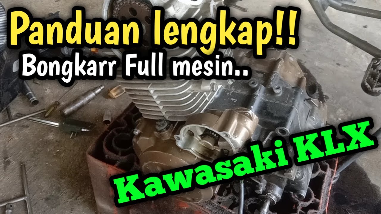 Cara bongkar mesin KLX // Full dan Detail #Eka Motor Official
