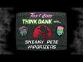 Sneaky pete crashes the think dank