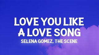 Selena Gomez - Love You Like A Love Song (Lyrics) No One Compares You Stand  Alone - Youtube