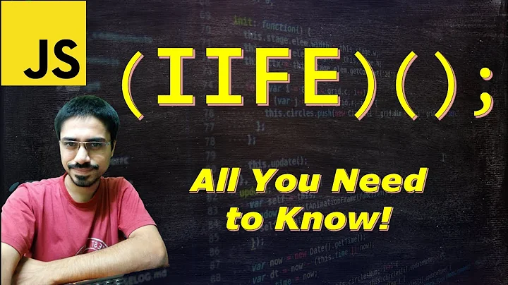 JavaScript IIFE : Immediately Invoked Function Expression | All You Need to Know