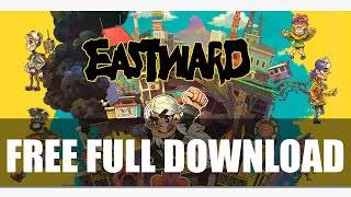 Eastward 👾🤪 FREE Easy Install In 2023 [DOWNLOAD]#fWod8GG0YOO8 screenshot 4