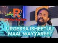 URGESSA ISHETU MAAL WAYYAREE NEW OROMO MUSIC 2026
