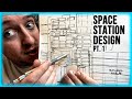 Modern Principles of Space Station Design: Pt.1 (Planning and Sketching)