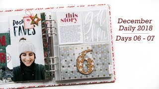 December Daily® 2018 | Days 06 - 07