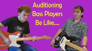 Auditioning bass players be like....