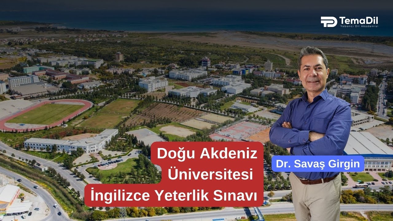Doğu Akdeniz Üniversitesi İngilizce Yeterlik Sınavı Hakkında Bilgi