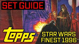 Topps Star Wars Finest | 1999 | Set Guide | The Cargo Bay