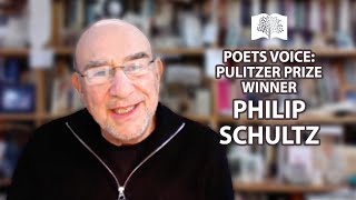 Poet's Voice: Pulitzer Prize Winner Philip Schultz