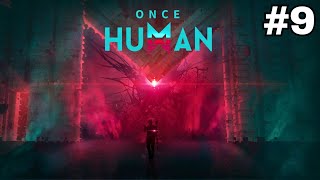 Once Human (Closed Beta) - Let's Play Part 9: It's Been Fun