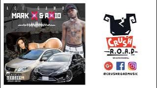 Ace Gawd - Mark X & Axio (Choppa Life)