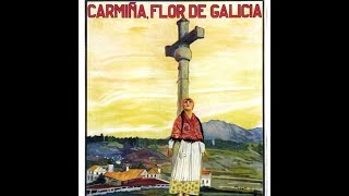 Carmiña flor de Galicia (España, 1926, R. Lupo)
