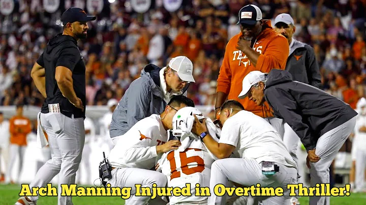 Arch Manning suffers upper-body injury moments before Texas clinches overtime win.
