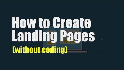 How to create Landing Pages without coding or programming skills: Online Training