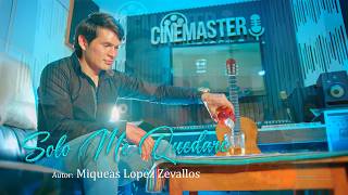 Miqueas Lopez El Nuevo Rey - Solo Me Quedare -  video oficial 2026 ™✔