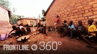 Ebola Outbreak 360° | FRONTLINE