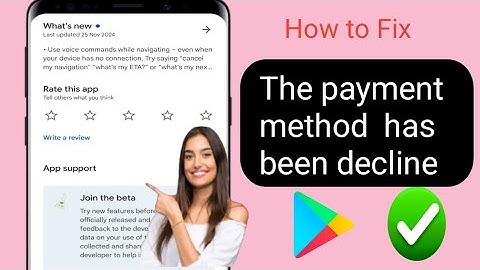 How To Fix Google Play PaymentUNSUCCESSFUL 2024 | This Payment MethodHas Been Declined