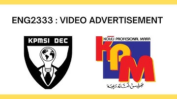 ENG2333 : VIDEO ADVERTISEMENT “LETS JOIN DEC!”