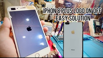 HOW TO FIX IPHONE 8 (PLUS) APPLE LOGO  TURNS On & Off    EASY SOLUTION...
