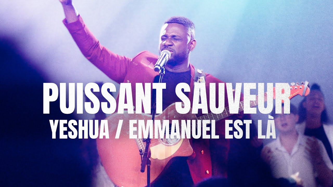 Puissant Sauveur / Yeshua / Emmanuel est là - Athoms Mbuma - EMCI Musique