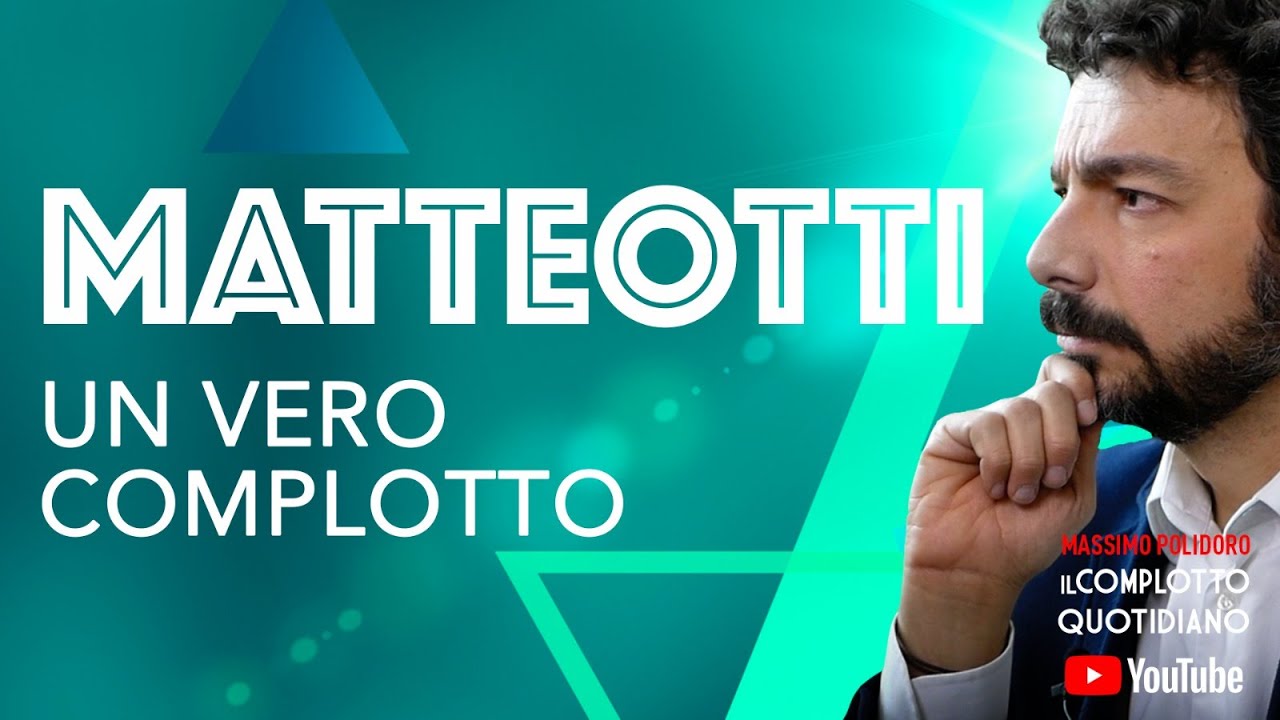 MATTEOTTI: un vero complotto