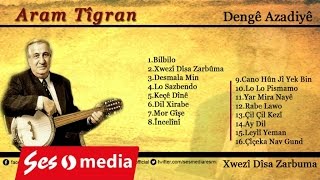 Aram Tîgran - Xwezî Dîsa Zar Buma Resimi