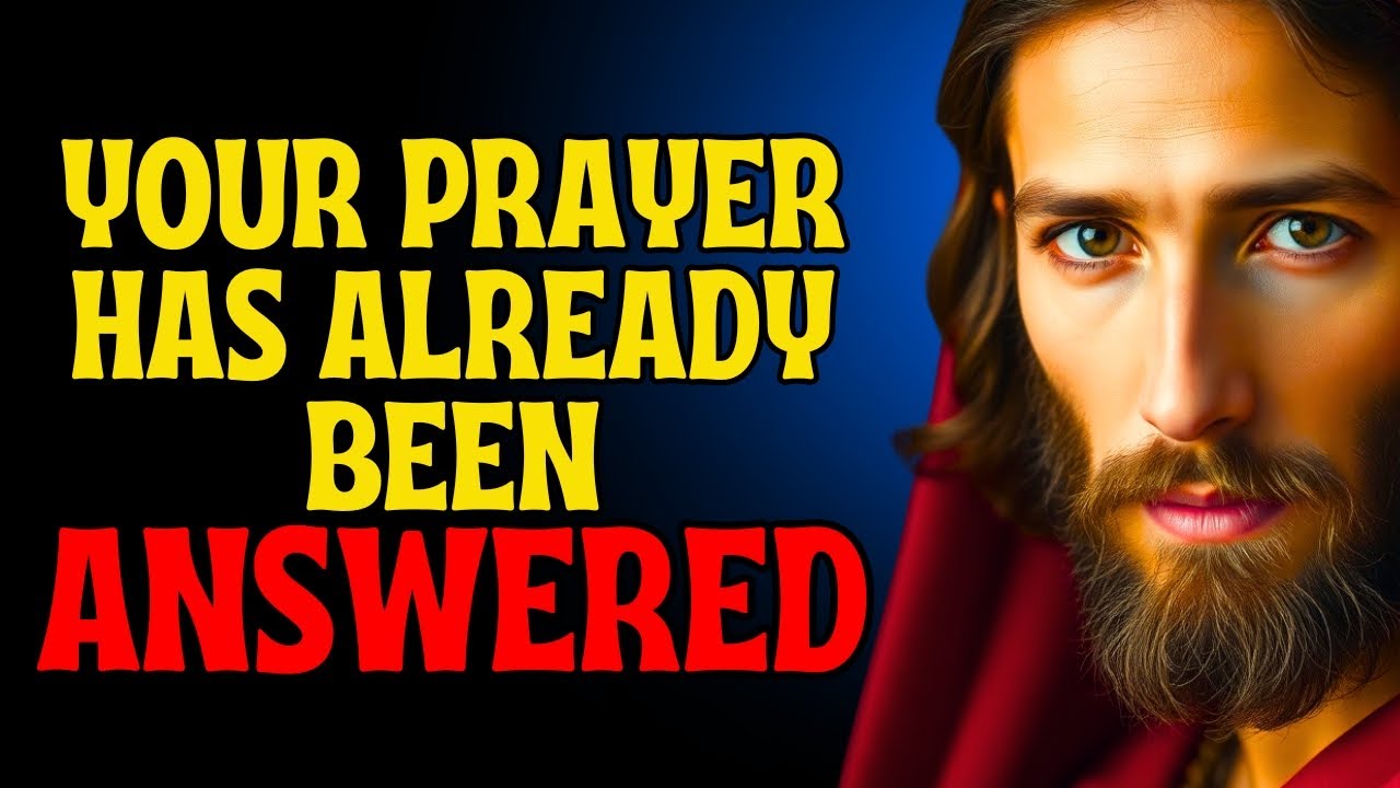 your-prayer-has-already-been-answered-open-right-now-god-message