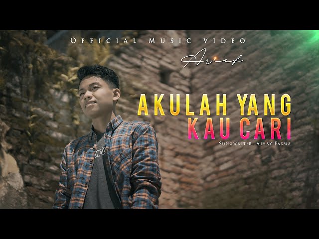 Arief - Akulah Yang Kau Cari (Official Music Video) class=