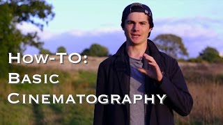 Basic Cinematography: 3 Principles To Get Good Shots