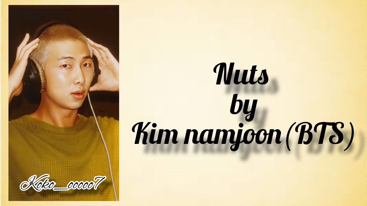 Namjoon (RM) Nuts easy lyrics _ BTS lyrics - YouTube Music