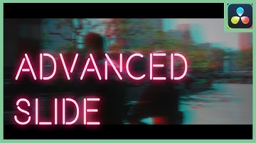 Advanced Slide Transition | DaVinci Resolve 18 |