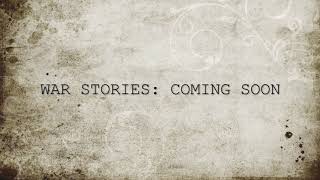 War Stories Trailer Wealth